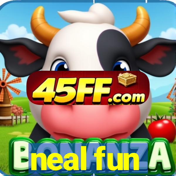 neal fun